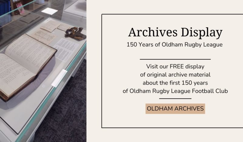 Image describing an archives display about the history of Oldham Rugby League Football Club.