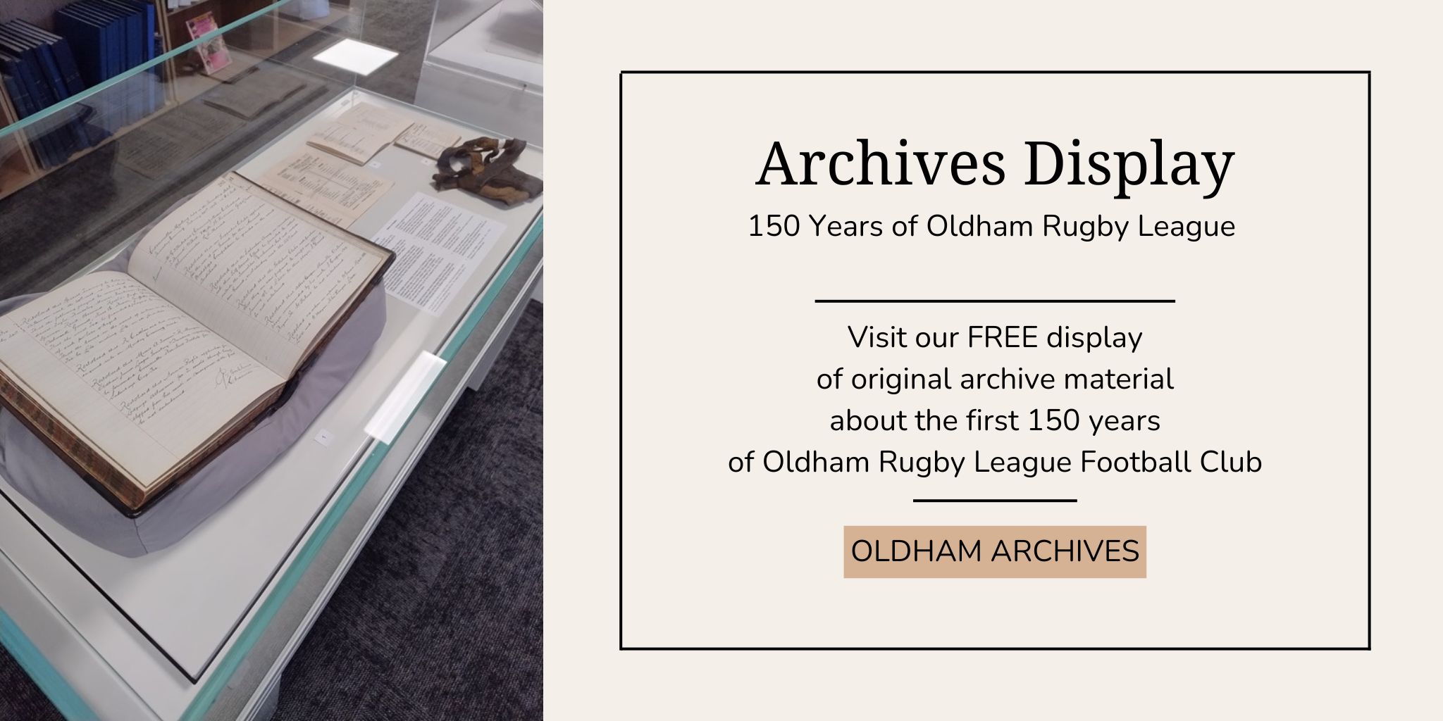 Image describing an archives display about the history of Oldham Rugby League Football Club.