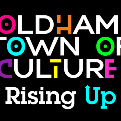 Image reads Oldham Town of Culture. Rising Up